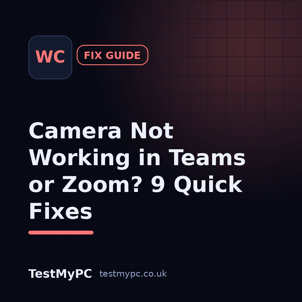 Camera Not Working in Teams or Zoom? 9 Quick Fixes