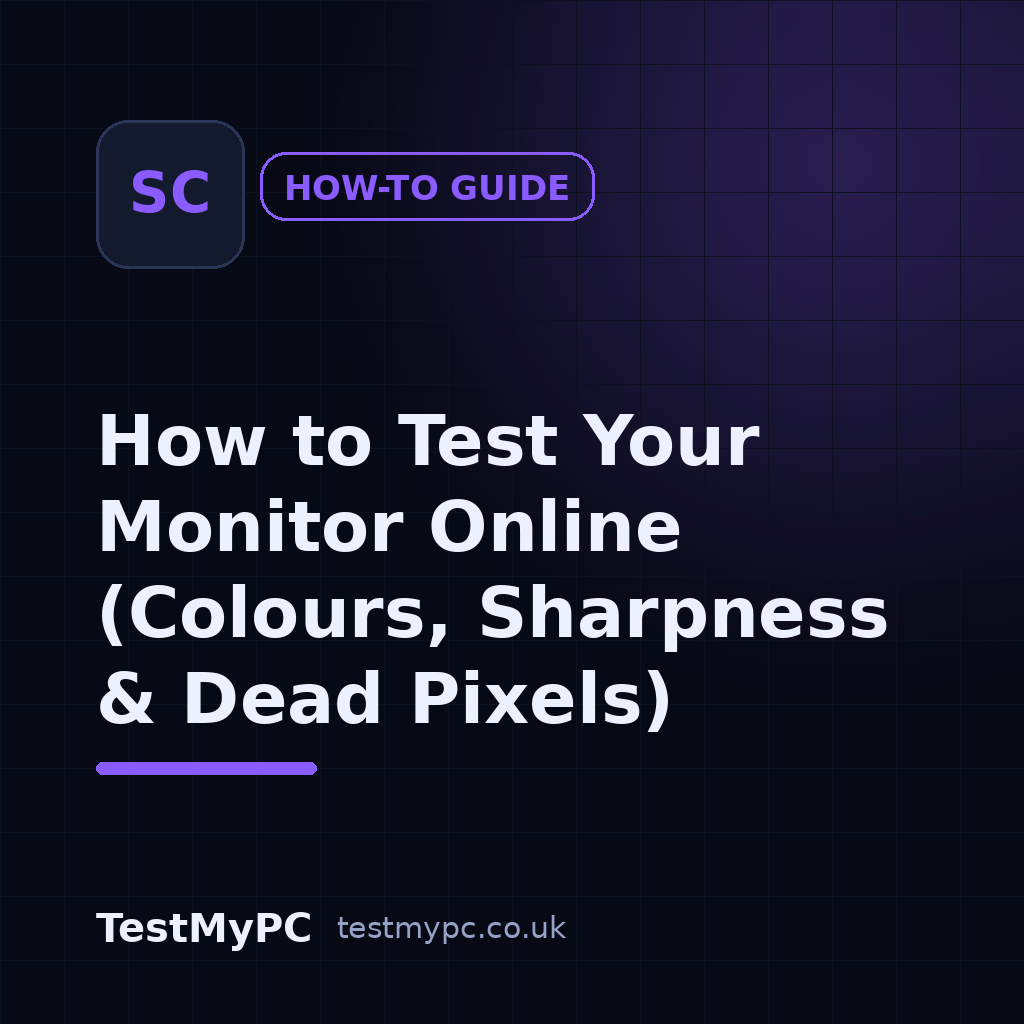 How to Test Your Monitor Online (Colours, Sharpness & Dead Pixels)