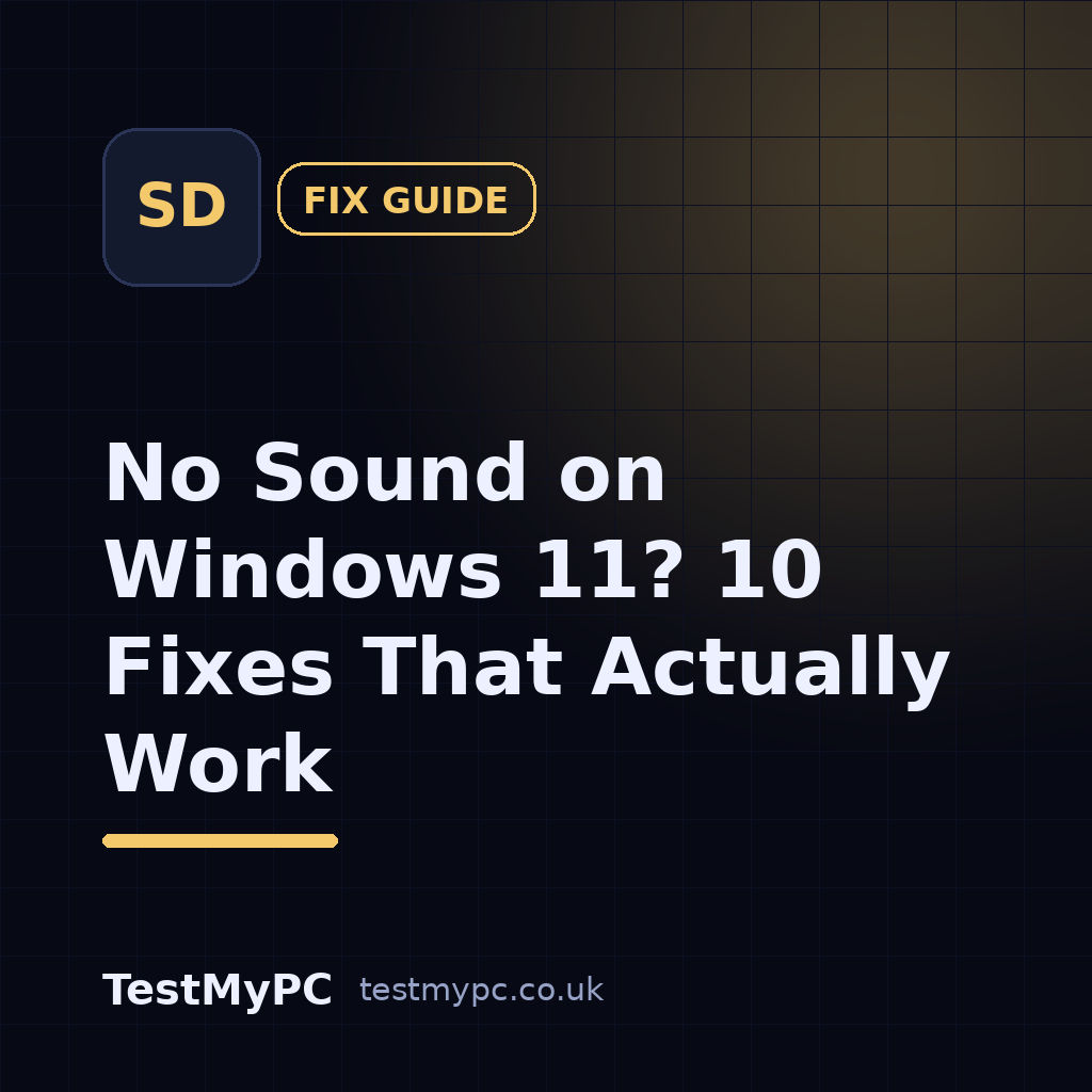 No Sound on Windows 11? 10 Fixes That Actually Work