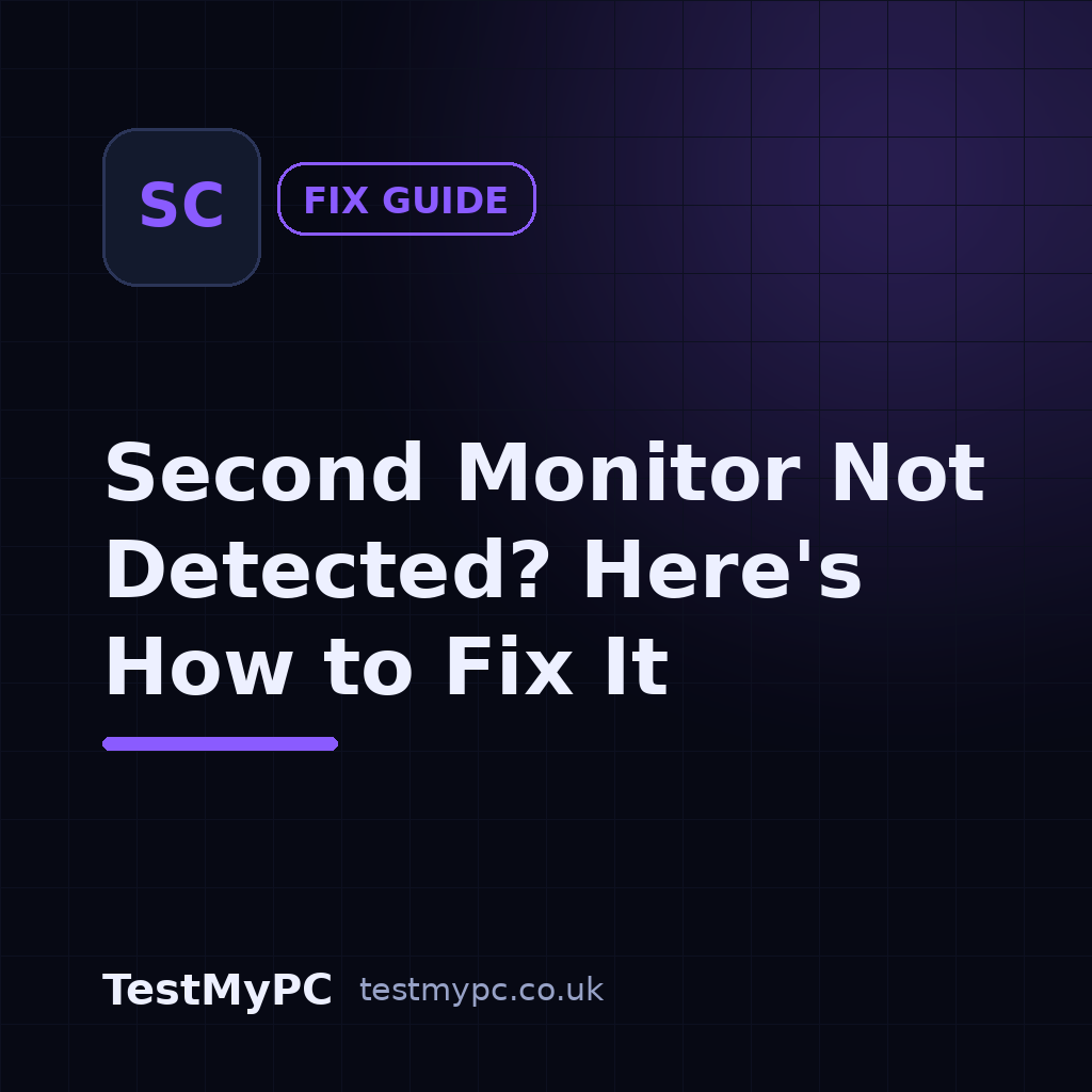 Second Monitor Not Detected? Here's How to Fix It